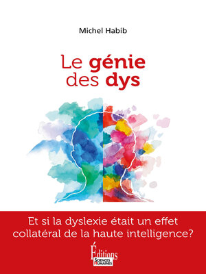 cover image of Le génie des Dys--Etre Dys et Haut Potentiel à la fois